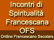 Incontri di Spiritualita Francescana